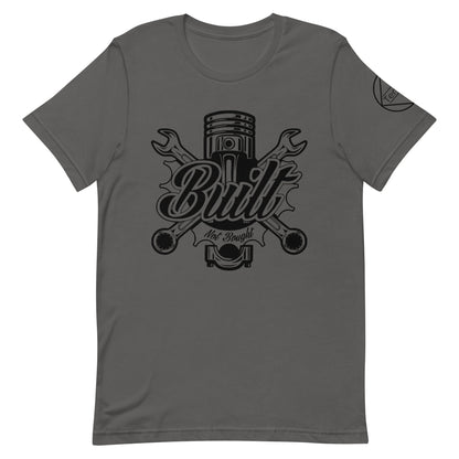 Built Not Bought t-shirt